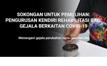 Sokongan Untuk Pemulihan Pengurusan Kendiri Rehabilitasi Bagi Gejala Berkaitan COVID-19: Gejala Perubahan Rasa dan Bau